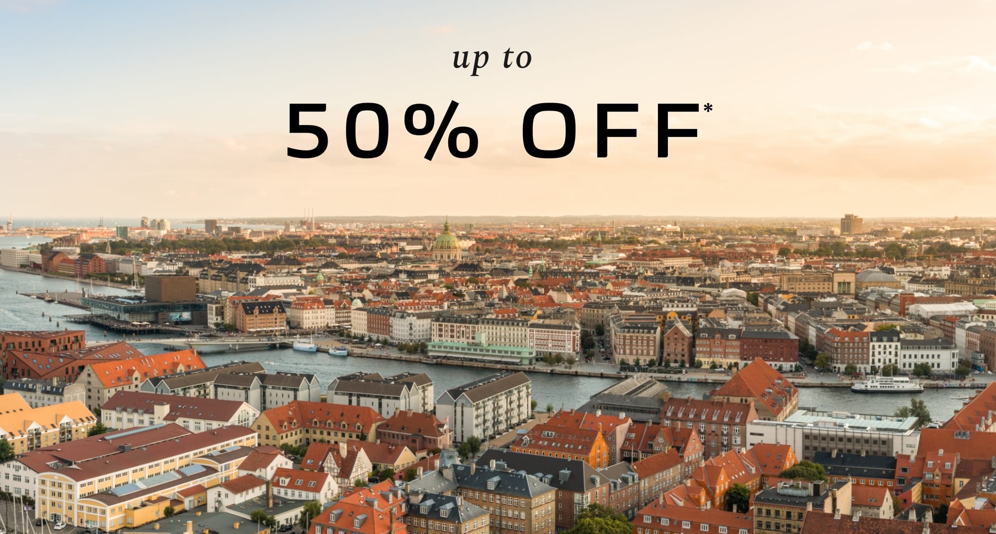 UP TO 50% OFF*